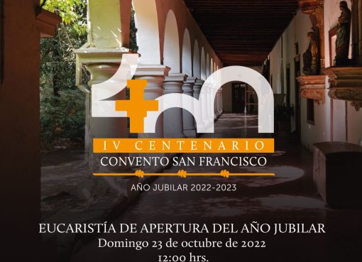 Año Jubilar 400 años Convento San Francisco