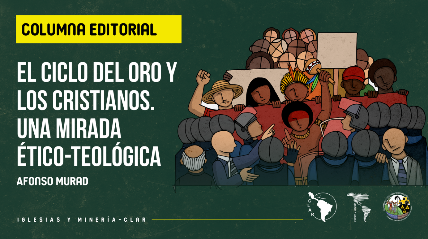 El Ciclo del Oro y los Cristianos Una Mirada Ético-Teológica